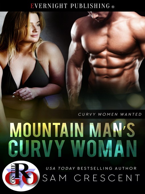 Title details for Mountain Man's Curvy Woman by Sam Crescent - Available